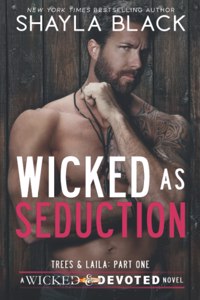 Wicked as Seduction (Trees & Laila, Part One)