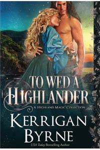 To Wed a Highlander