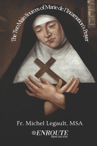 The Two Main Sources of Marie de l'Incarnation's Prayer