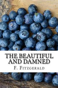 The Beautiful and Damned