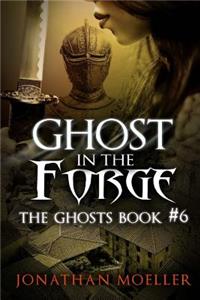 Ghost in the Forge