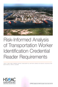 Risk-Informed Analysis of Transportation Worker Identification Credential Reader Requirements