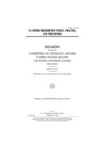 VA opioid prescription policy, practice, and procedures