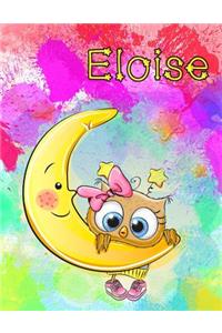 Eloise: Personalized Book with Name, Journal, Notebook, Diary, 185 Lined Pages, 8 1/2 X 11