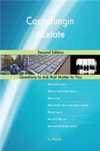 Caspofungin Acetate; Second Edition