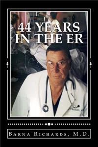 44 Years in the ER