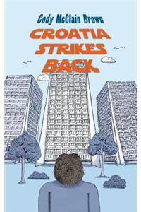 Croatia Strikes Back