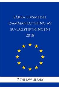 Säkra livsmedel (Sammanfattning av EU-lagstiftningen) 2018