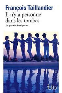 Il N'y a Personne Dans Les Tombes
