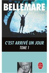 C'Est Arrive UN Jour 1