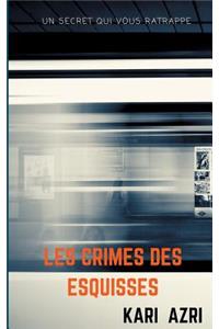Les crimes des esquisses