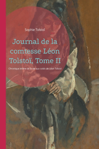 Journal de la comtesse Léon Tolstoï, Tome II