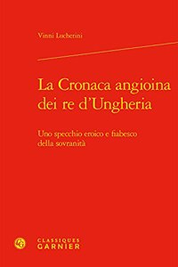 La Cronaca Angioina Dei Re d'Ungheria