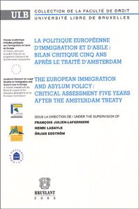 La Politique Europeenne D'immigration et D'asile / The European Immigration and Asylum Policy