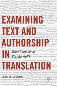 Examining Text and Authorship in Translation