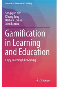 Gamification in Learning and Education