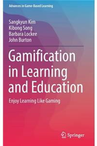 Gamification in Learning and Education