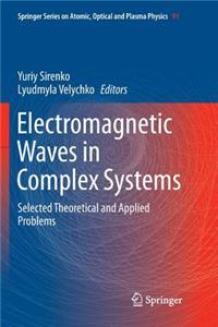 Electromagnetic Waves in Complex Systems