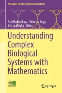 Understanding Complex Biological Systems with Mathematics
