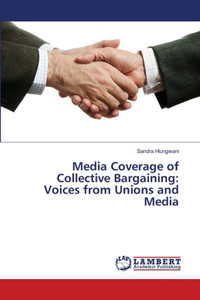 Media Coverage of Collective Bargaining