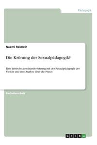 Die Krönung der Sexualpädagogik?