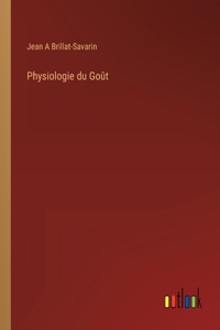 Physiologie du Goût