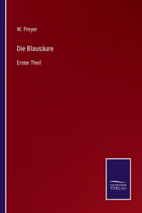 Blausäure: Erster Theil