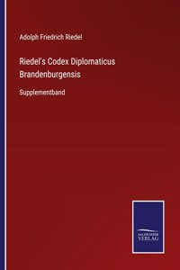 Riedel's Codex Diplomaticus Brandenburgensis