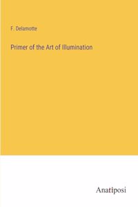 Primer of the Art of Illumination