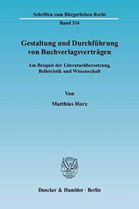 Gestaltung Und Durchfuhrung Von Buchverlagsvertragen