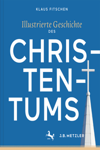 Illustrierte Geschichte Des Christentums