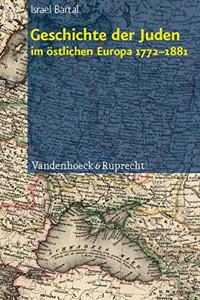 Geschichte der Juden im Ostlichen Europa 1772--1881