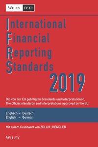 International Financial Reporting Standards (IFRS) 2019 13e -  Deutsch-Englische Textausgabe der von der EU gebilligten Standards. English & German