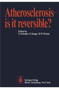 Atherosclerosis -- Is It Reversible?