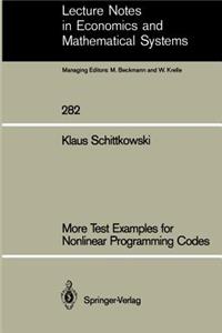 More Test Examples for Nonlinear Programming Codes