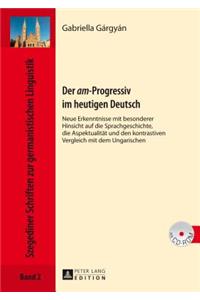 Der «Am»-Progressiv Im Heutigen Deutsch