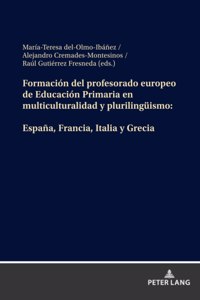 Formación del profesorado europeo de Educación Primaria en multiculturalidad y plurilingueismo