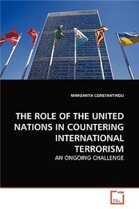 Role of the United Nations in Countering International Terrorism