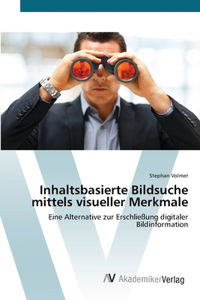 Inhaltsbasierte Bildsuche mittels visueller Merkmale