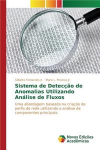 Sistema de Detecção de Anomalias Utilizando Análise de Fluxos