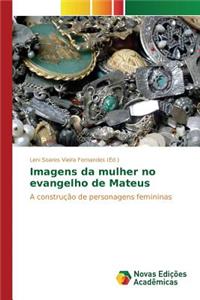 Imagens da mulher no evangelho de Mateus