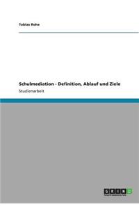 Schulmediation - Definition, Ablauf und Ziele