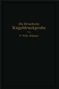 Brinellsche Kugeldruckprobe Und Ihre Praktische Anwendung Bei Der Werkstoffprüfung in Industriebetrieben