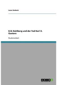 Erik Dahlberg und der Tod Karl X. Gustavs