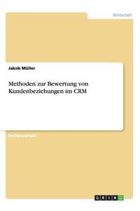 Methoden zur Bewertung von Kundenbeziehungen im CRM