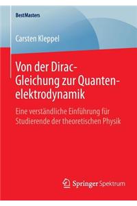 Von Der Dirac-Gleichung Zur Quantenelektrodynamik