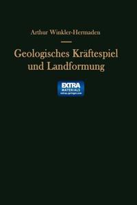 Geologisches Kräftespiel Und Landformung