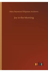 Joy in the Morning