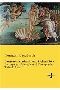 Lungenschwindsucht und Höhenklima