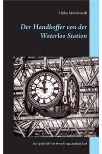 Handkoffer von der Waterloo Station